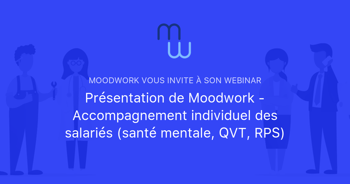 Présentation De Moodwork Accompagnement Individuel Des Salariés Présentation De Moodwork Accompagnement Individuel Des Salariés