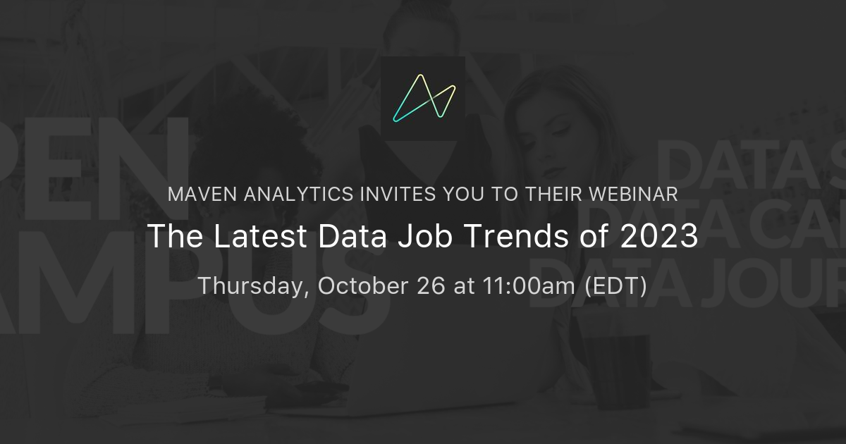 The Latest Data Job Trends of 2023 Maven Analytics