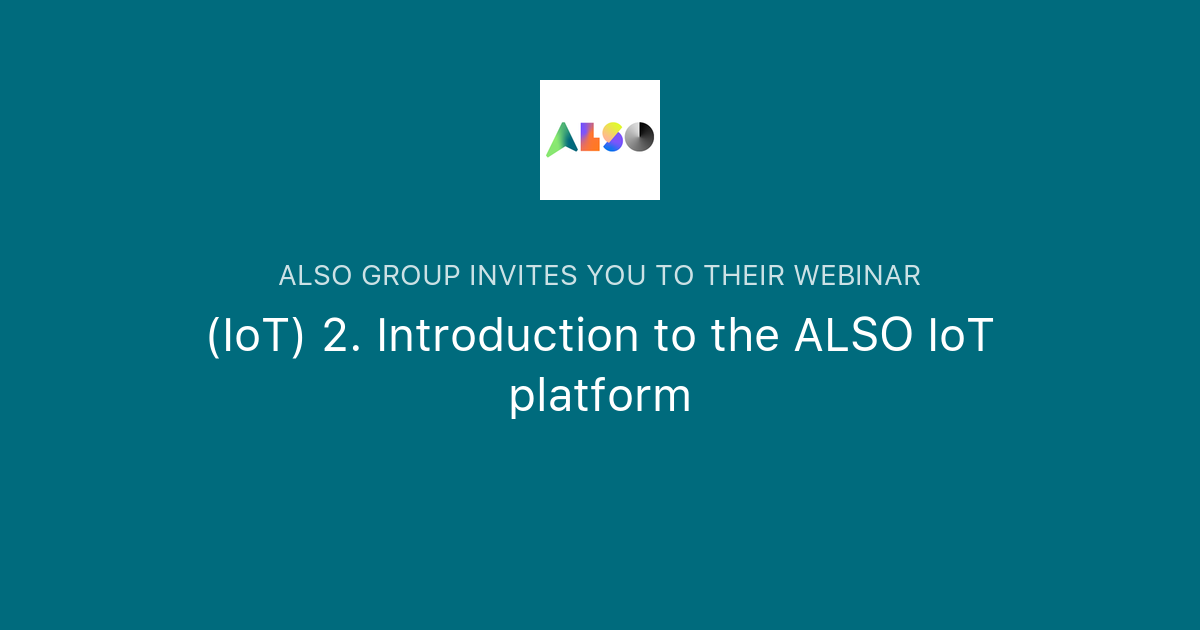 (IoT) 2. Introduction to the ALSO IoT platform | ALSO Group