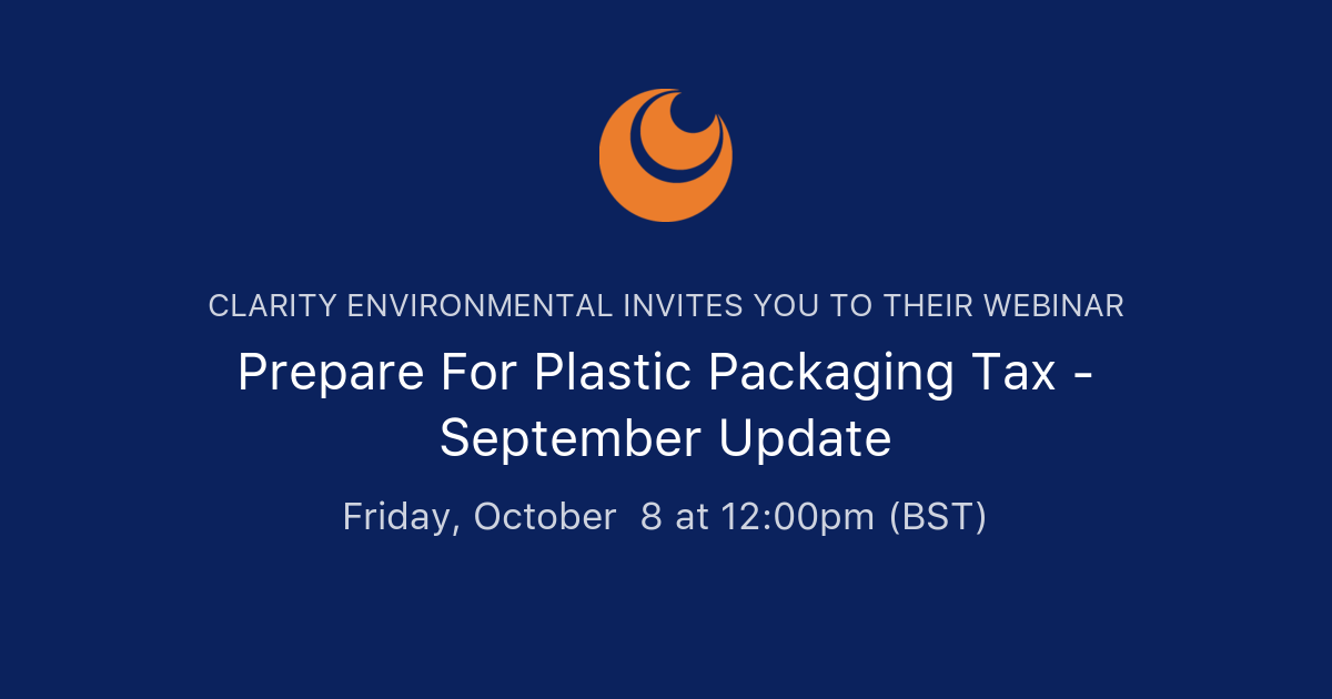 Prepare For Plastic Packaging Tax September Update Clarity