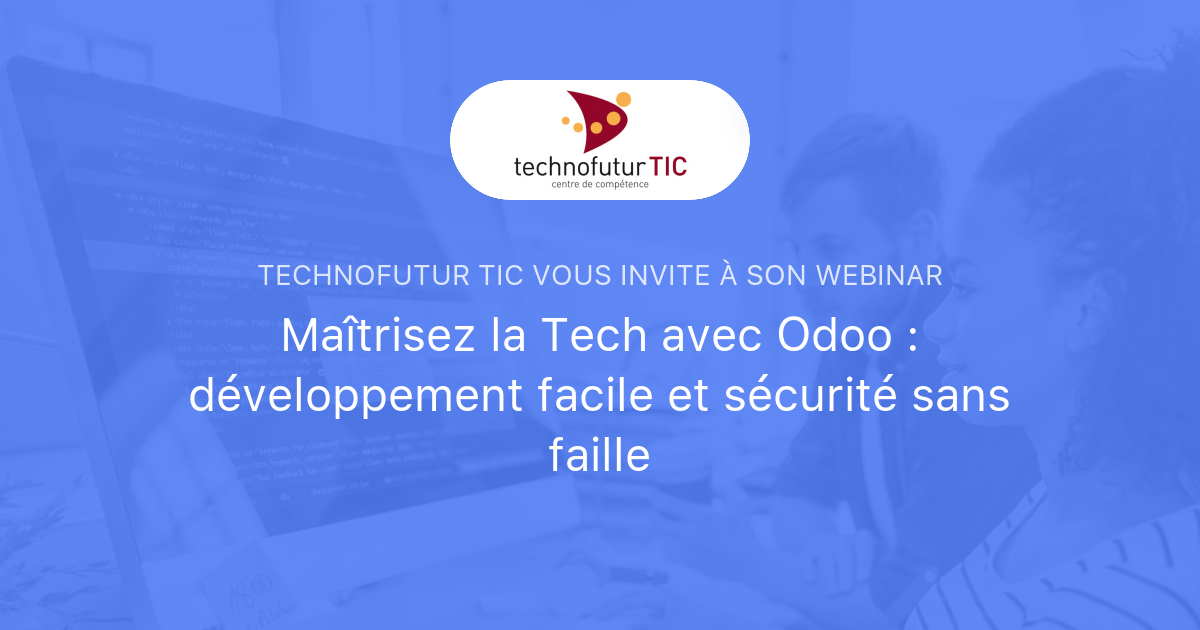Maîtrisez la Tech avec Odoo : développement facile et sécurité sans ...
