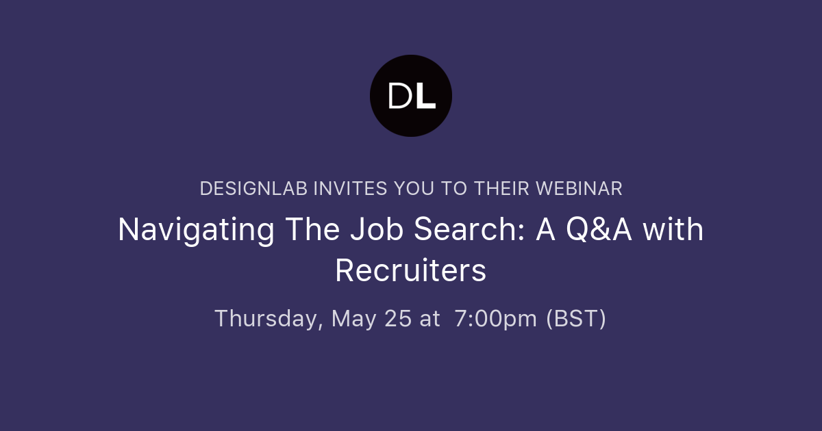Navigating The Job Search A Q&A with Recruiters Designlab