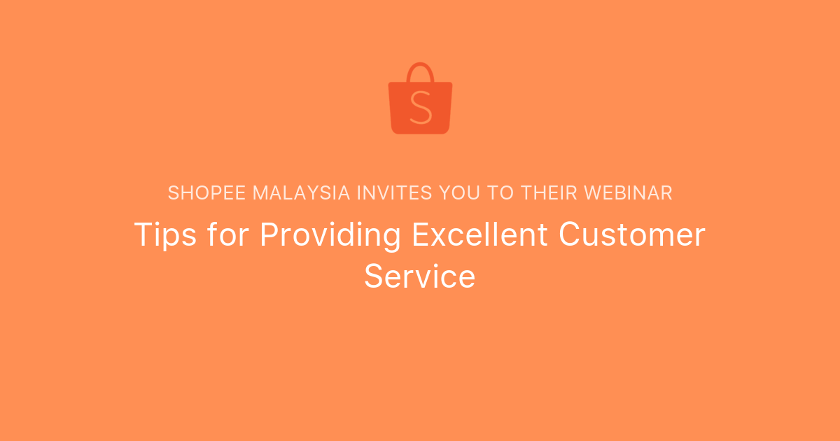 Tips for Providing Excellent Customer Service | Shopee ...