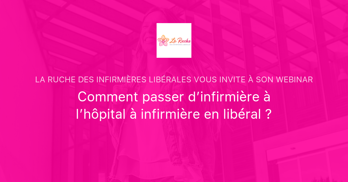 Comment Passer D’infirmière à L’hôpital à Infirmière En Libéral ? | La ...