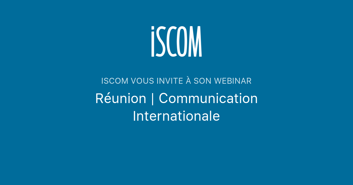 Réunion | Communication Internationale | ISCOM
