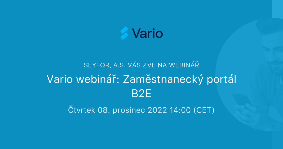 Vario Webinář: Zaměstnanecký Portál B2E | Seyfor, A.s.