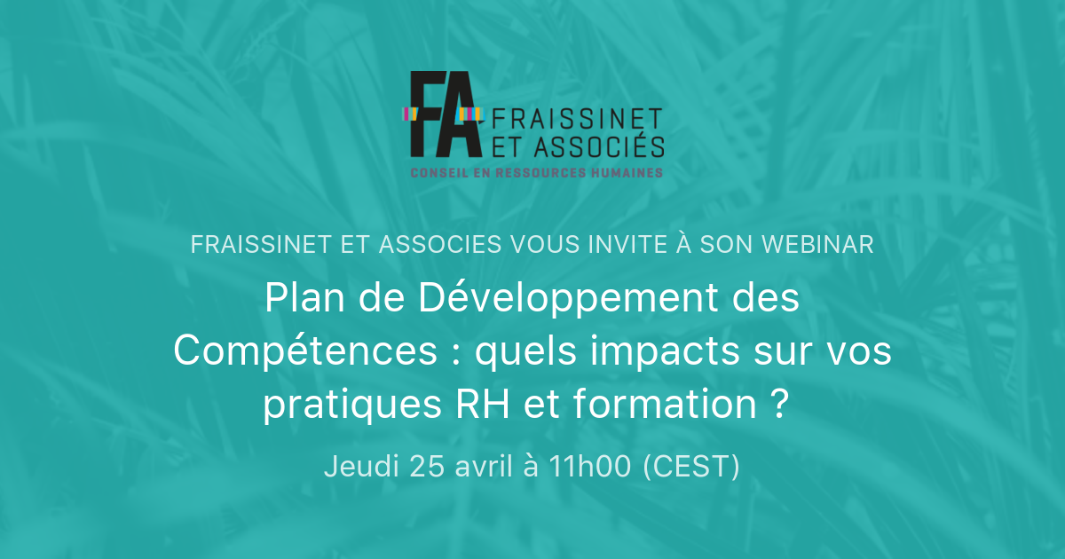 Plan De Développement Des Compétences Quels Impacts Sur Vos Pratiques Rh Et Formation 