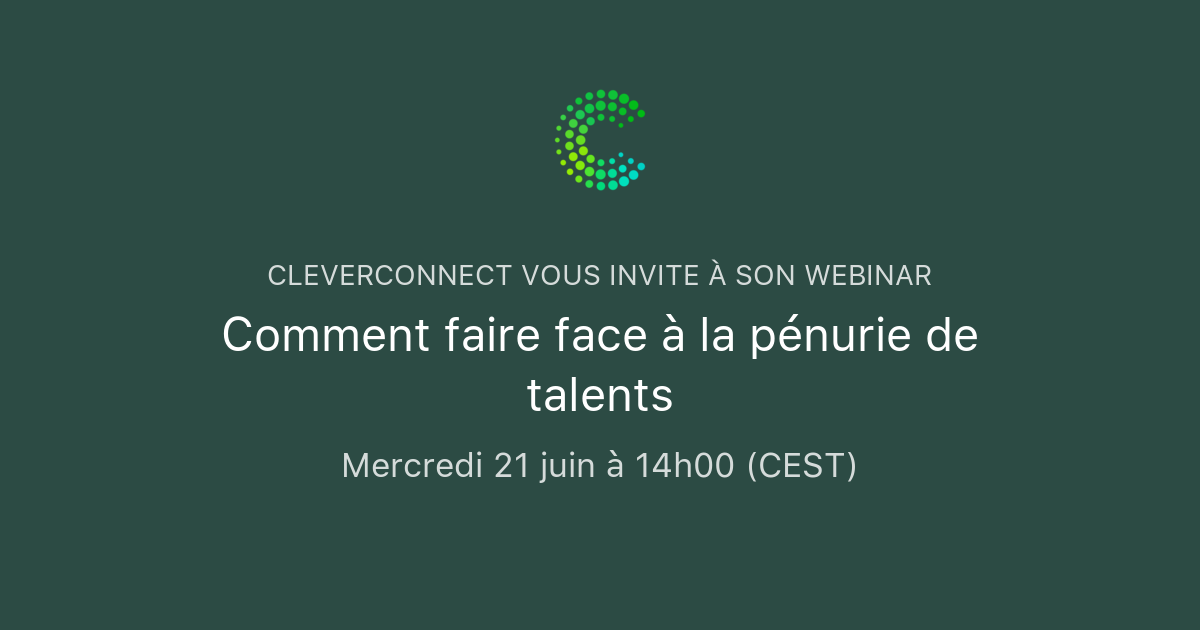 Comment Faire Face à La Pénurie De Talents | CleverConnect