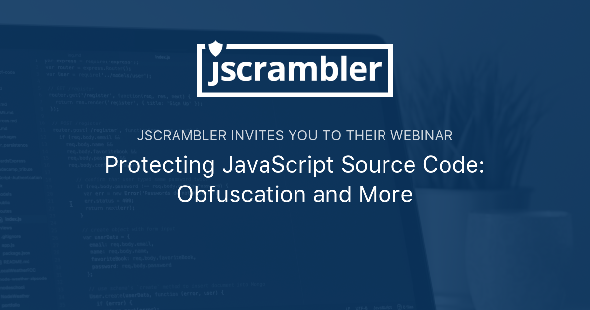 Protecting JavaScript Source Code: Obfuscation And More | Jscrambler