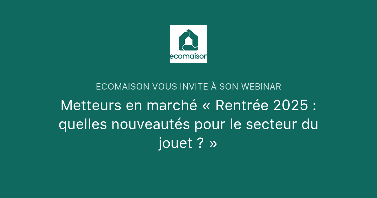 Metteurs en marché « Rentrée 2025 : quelles nouveautés pour le secteur
