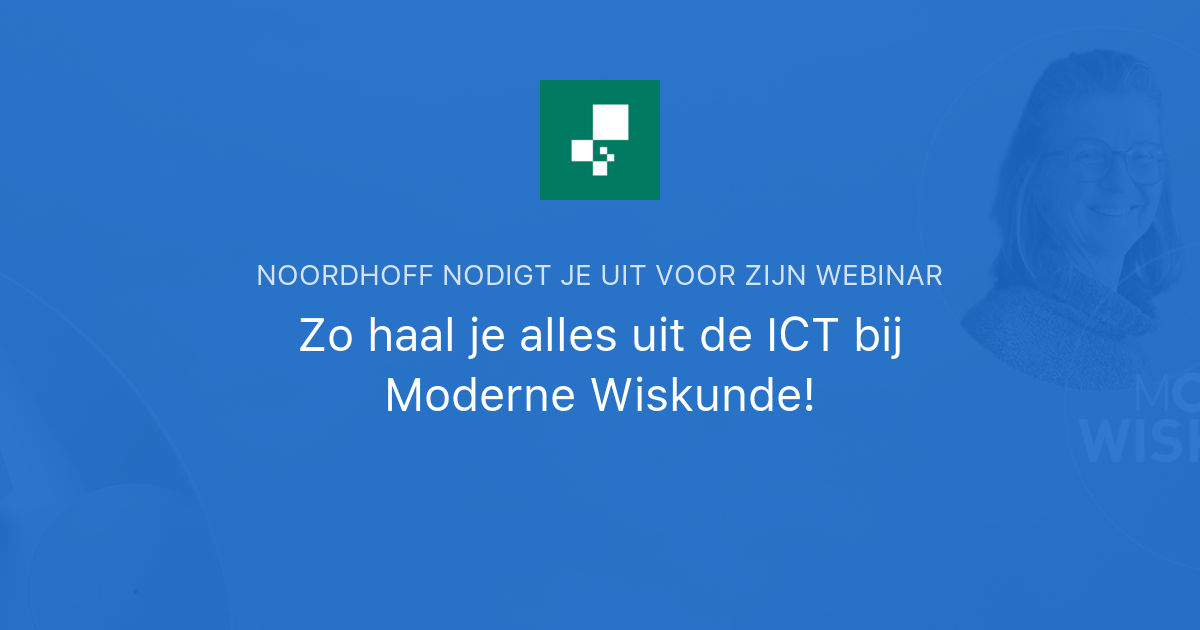 Zo haal je alles uit de ICT bij Moderne Wiskunde! | Noordhoff