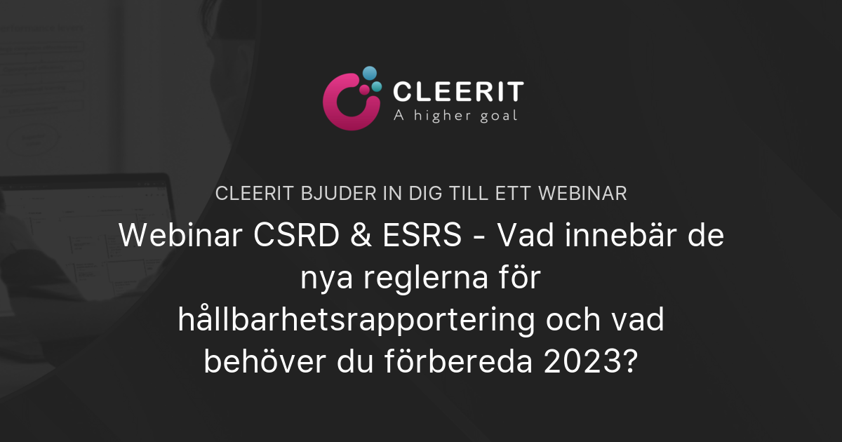 Webinar CSRD & ESRS - Vad Innebär De Nya Reglerna För ...