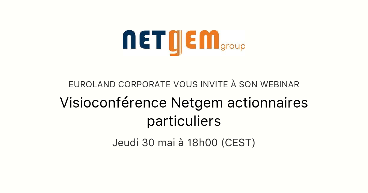 Visioconférence Netgem actionnaires particuliers | EuroLand Corporate