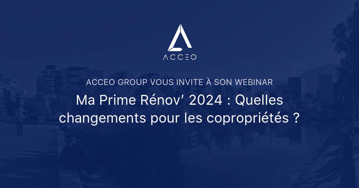 Ma Prime Rénov’ 2024 : Quelles changements pour les copropriétés ...
