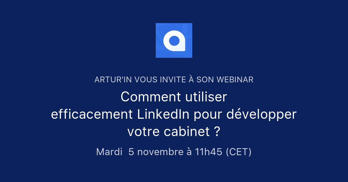 Comment utiliser efficacement LinkedIn pour développer votre cabinet ...