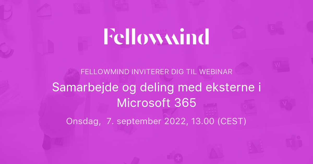 Samarbejde og deling med eksterne i Microsoft 365  Fellowmind