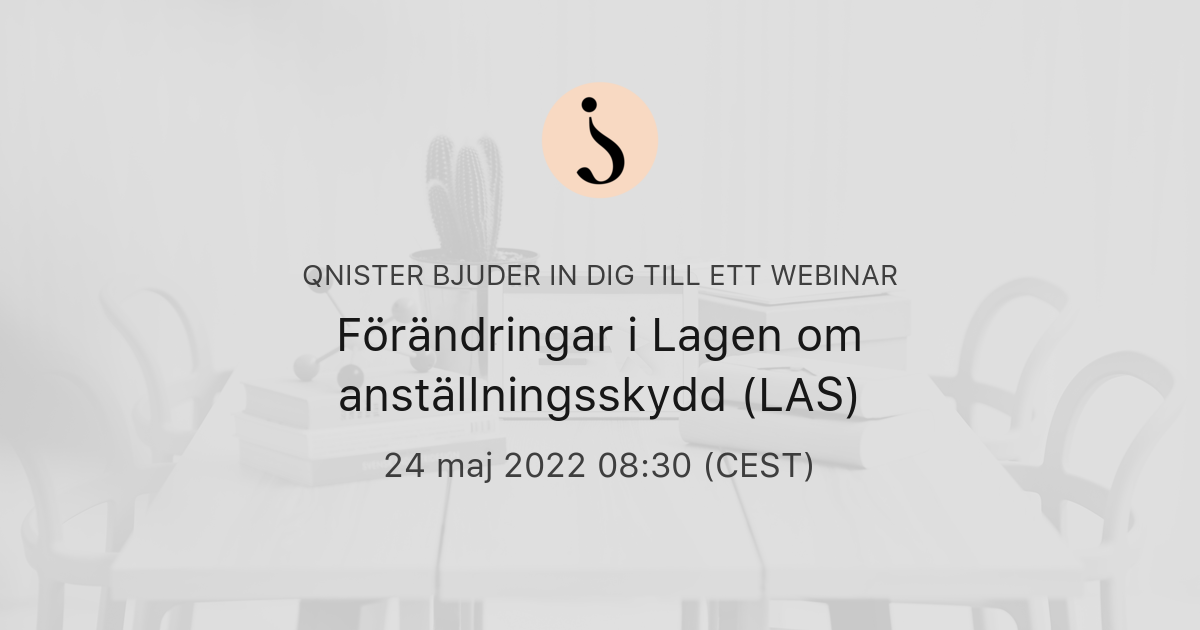 Förändringar I Lagen Om Anställningsskydd (LAS) | Qnister