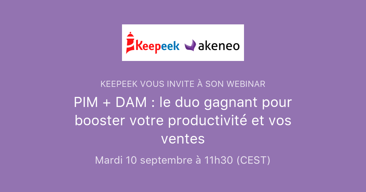 PIM + DAM : le duo gagnant pour booster votre productivité et vos ...