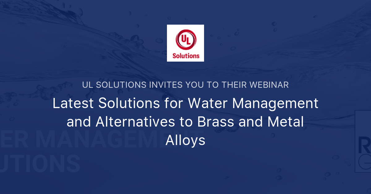 Latest Solutions for Water Management and Alternatives to Brass and