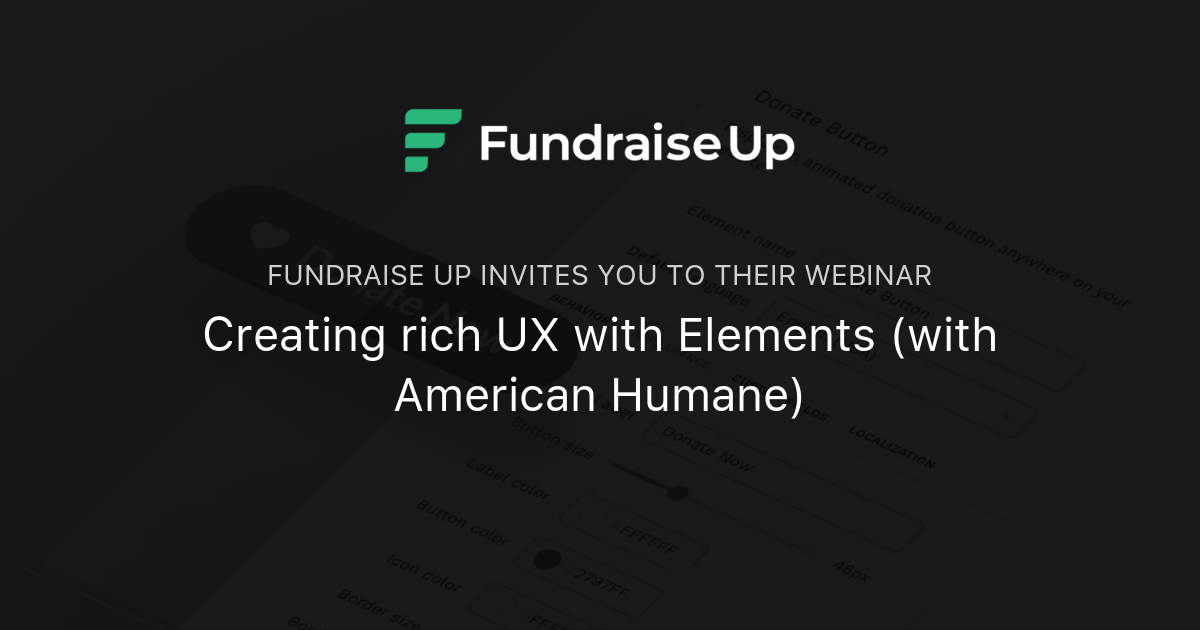 Creating rich UX with Elements (with American Humane) | Fundraise Up