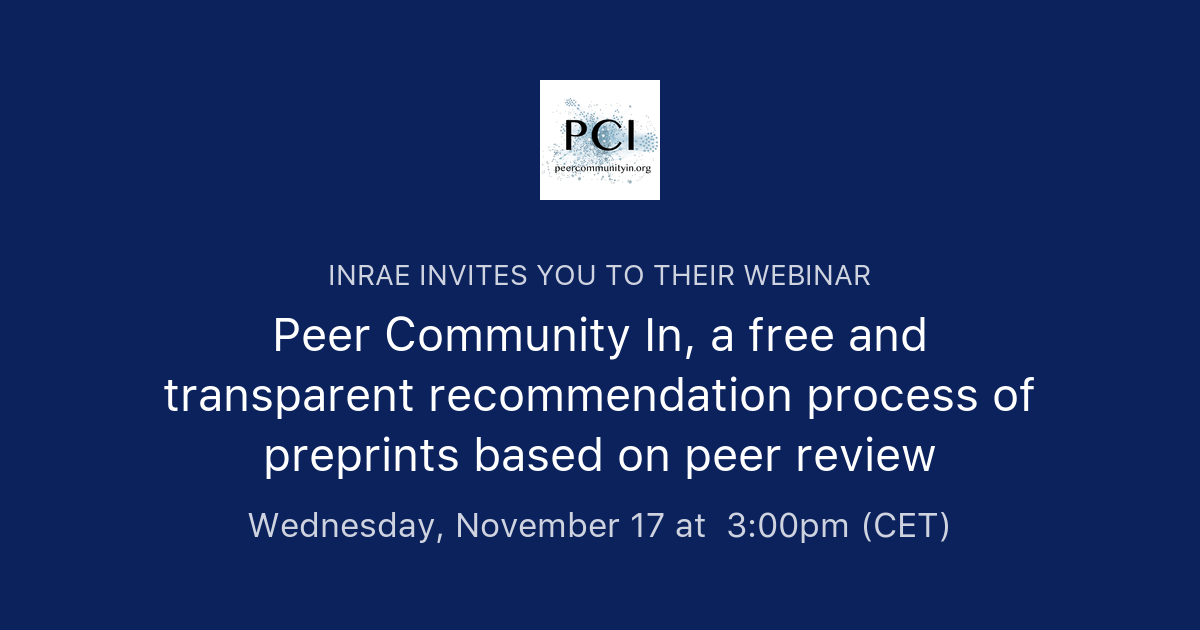 Peer Community In, a free and transparent recommendation process of ...
