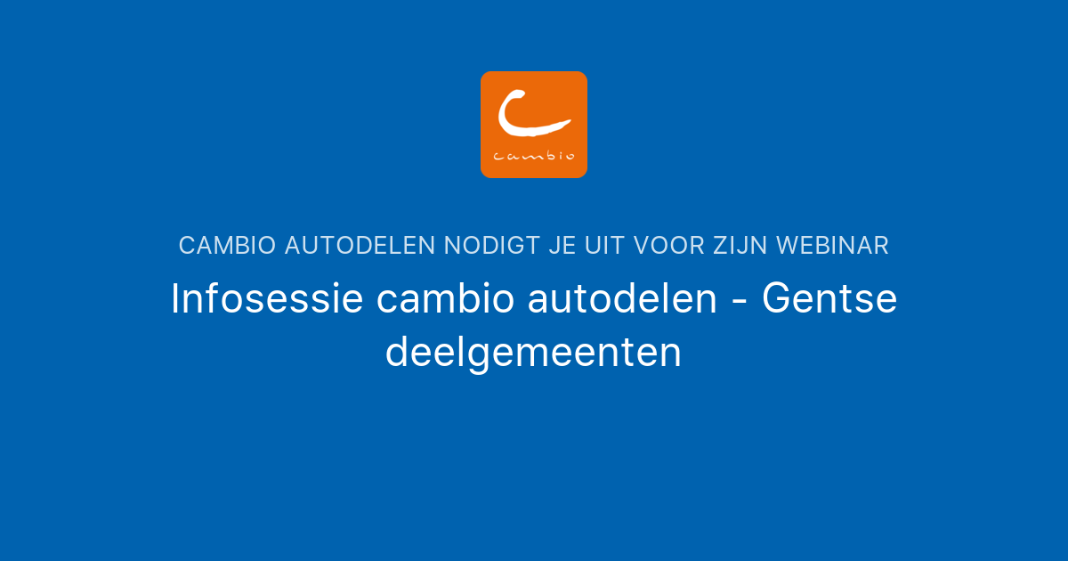 Infosessie Cambio Autodelen - Gentse Deelgemeenten | Cambio Autodelen