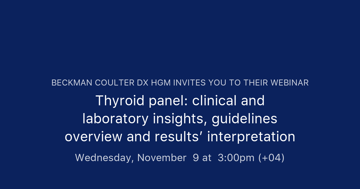 Thyroid panel clinical and laboratory insights, guidelines overview and results’ interpretation
