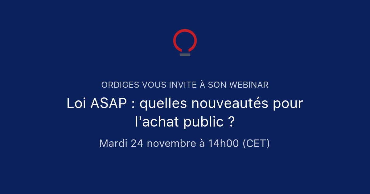Loi ASAP : quelles nouveautés pour l'achat public ? | Ordiges