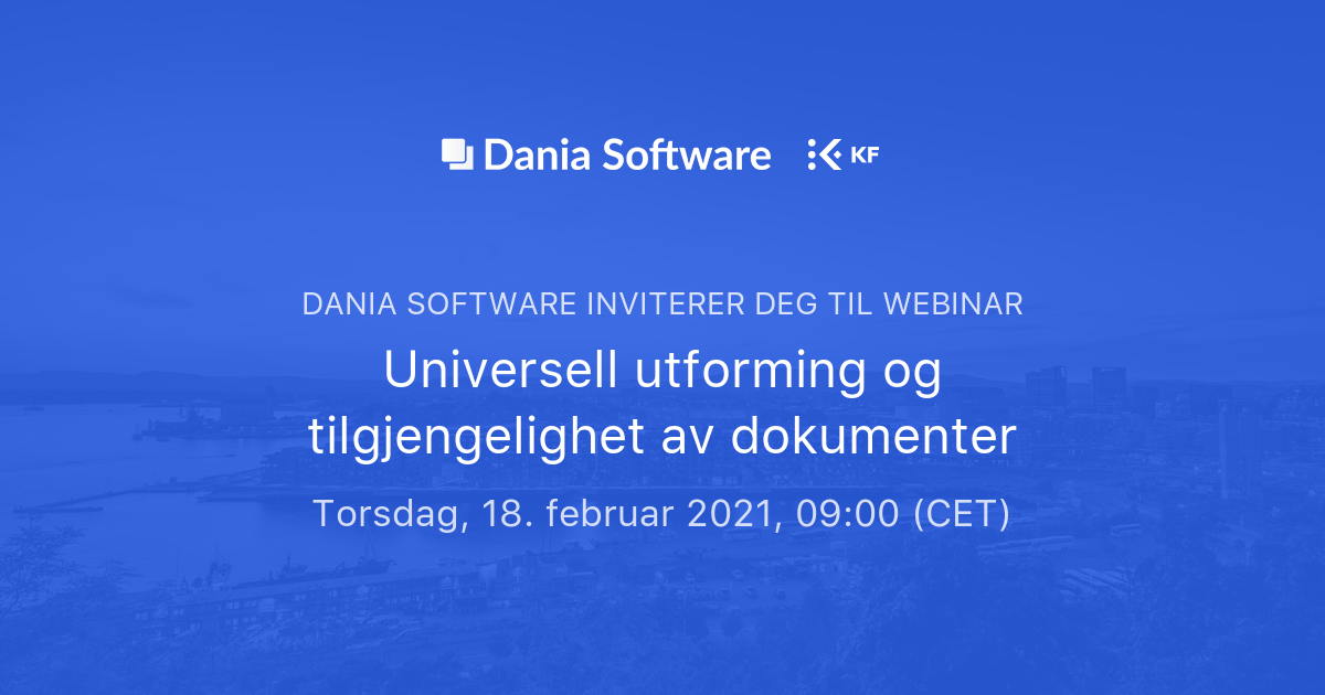 Universell Utforming Og Tilgjengelighet Av Dokumenter | Dania Software