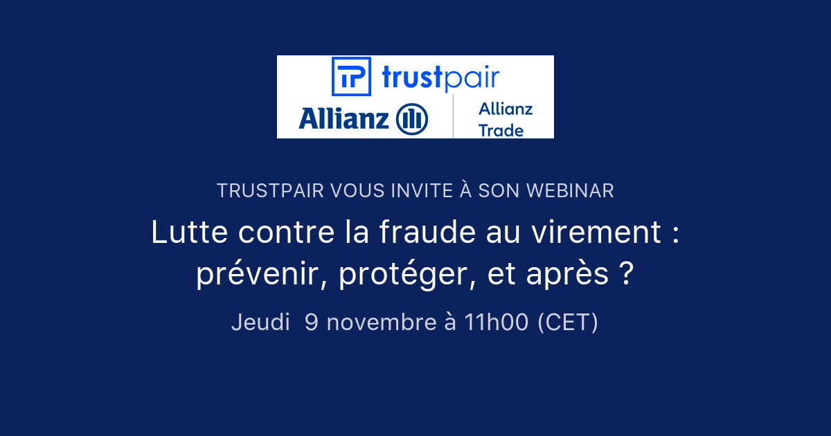 Lutte Contre La Fraude Au Virement : Prévenir, Protéger, Et Après ...