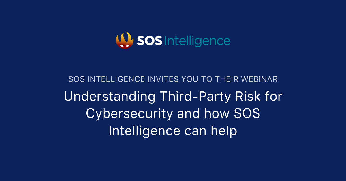 Understanding Third Party Risk For Cybersecurity And How Sos