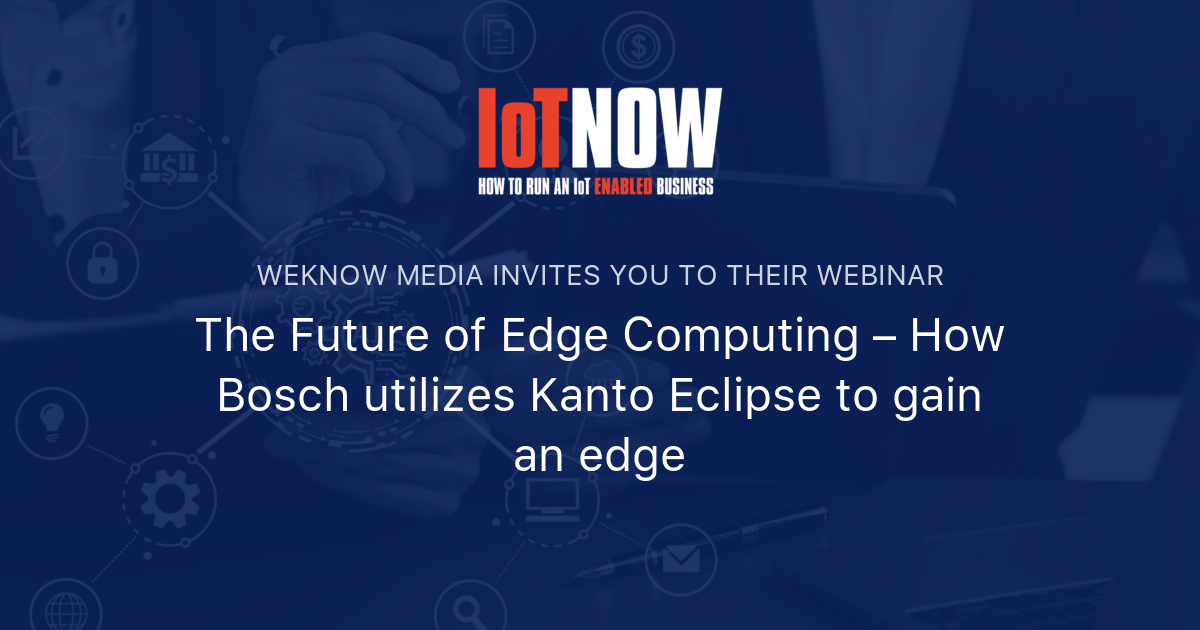 The Future of Edge Computing – How Bosch utilizes Kanto Eclipse to gain ...