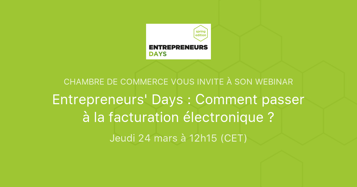 Entrepreneurs' Days : Comment Passer à La Facturation électronique ...