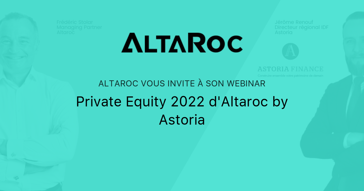 Private Equity 2022 d'Altaroc by Astoria | Altaroc
