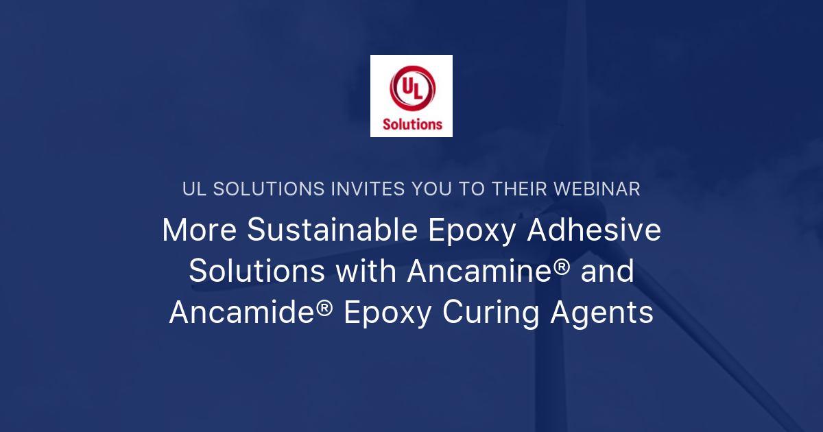More Sustainable Epoxy Adhesive Solutions with Ancamine® and Ancamide
