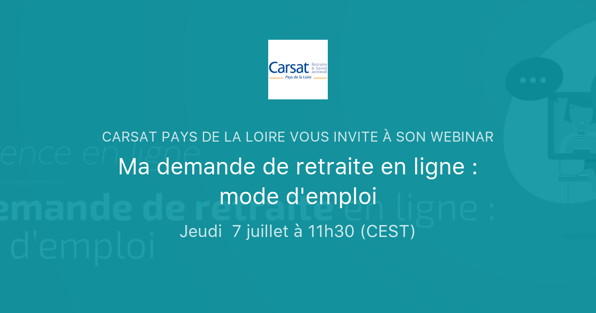Ma demande de retraite en ligne : mode d'emploi | Carsat Pays de la Loire
