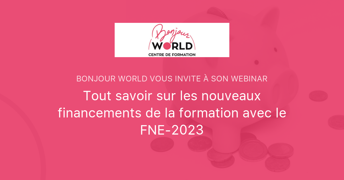 Tout Savoir Sur Les Nouveaux Financements De La Formation Avec Le FNE ...