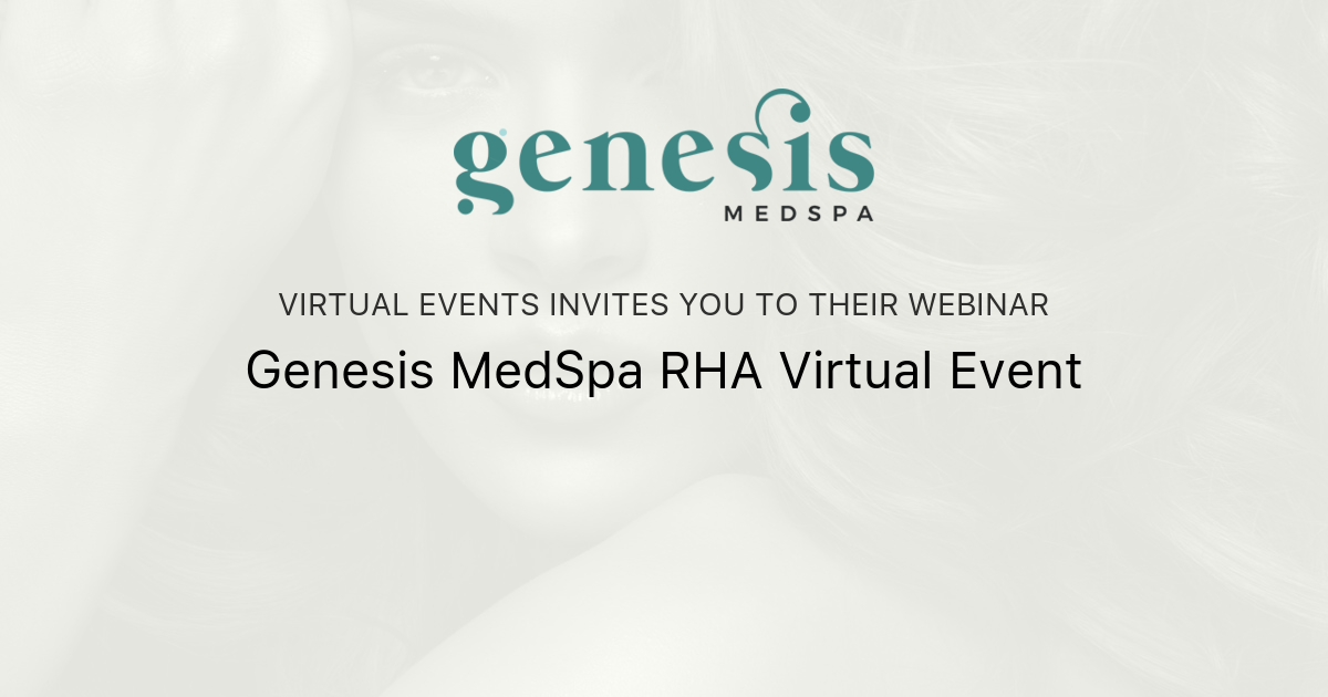 Genesis MedSpa RHA Virtual Event Virtual Events   Og 