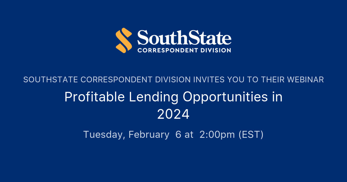 Profitable Lending Opportunities In 2024 SouthState Correspondent   Og 