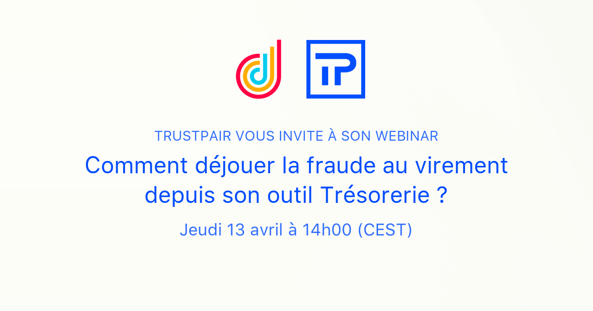 Comment Déjouer La Fraude Au Virement Depuis Son Outil Trésorerie ...