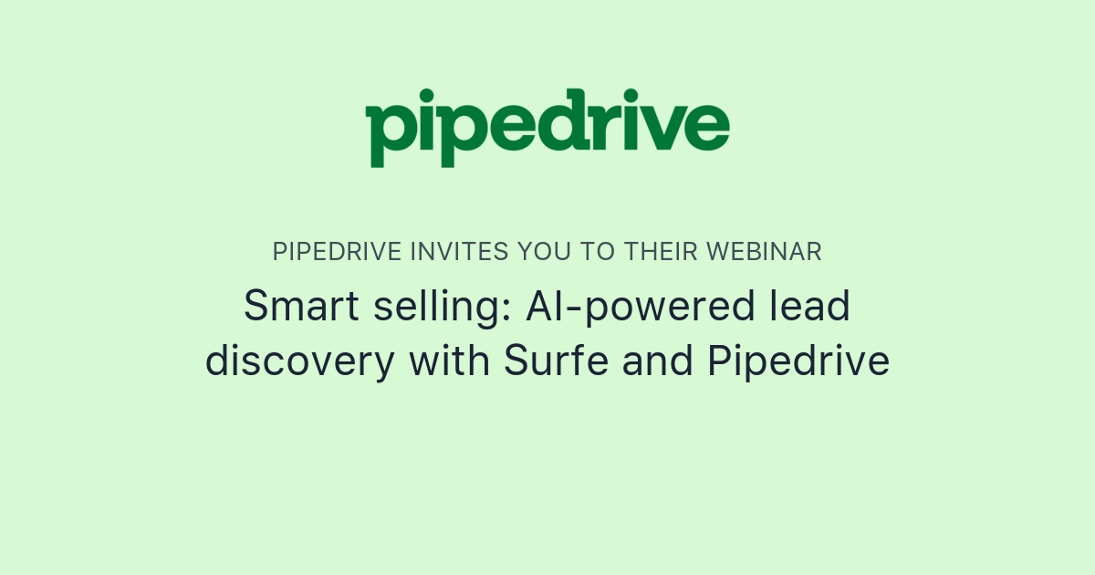 Smart selling: AI-powered lead discovery with Surfe and Pipedrive ...