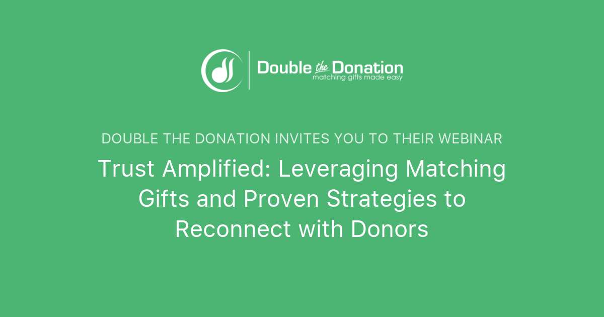 Trust Amplified: Leveraging Matching Gifts And Proven Strategies To ...