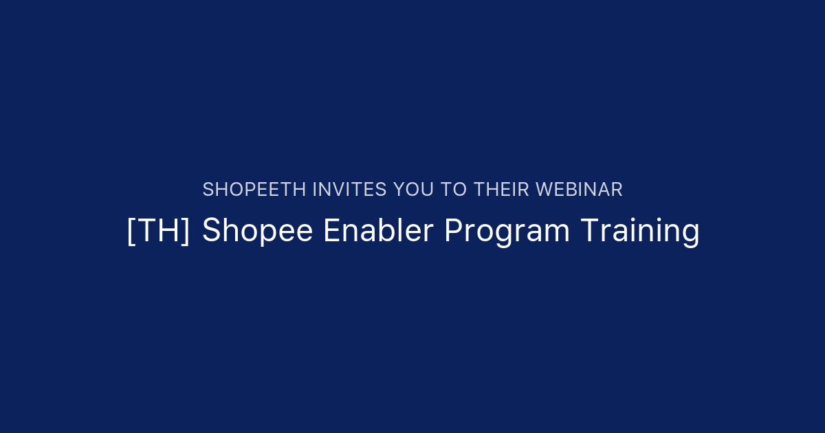 [TH] Shopee Enabler Program Training | ShopeeTH