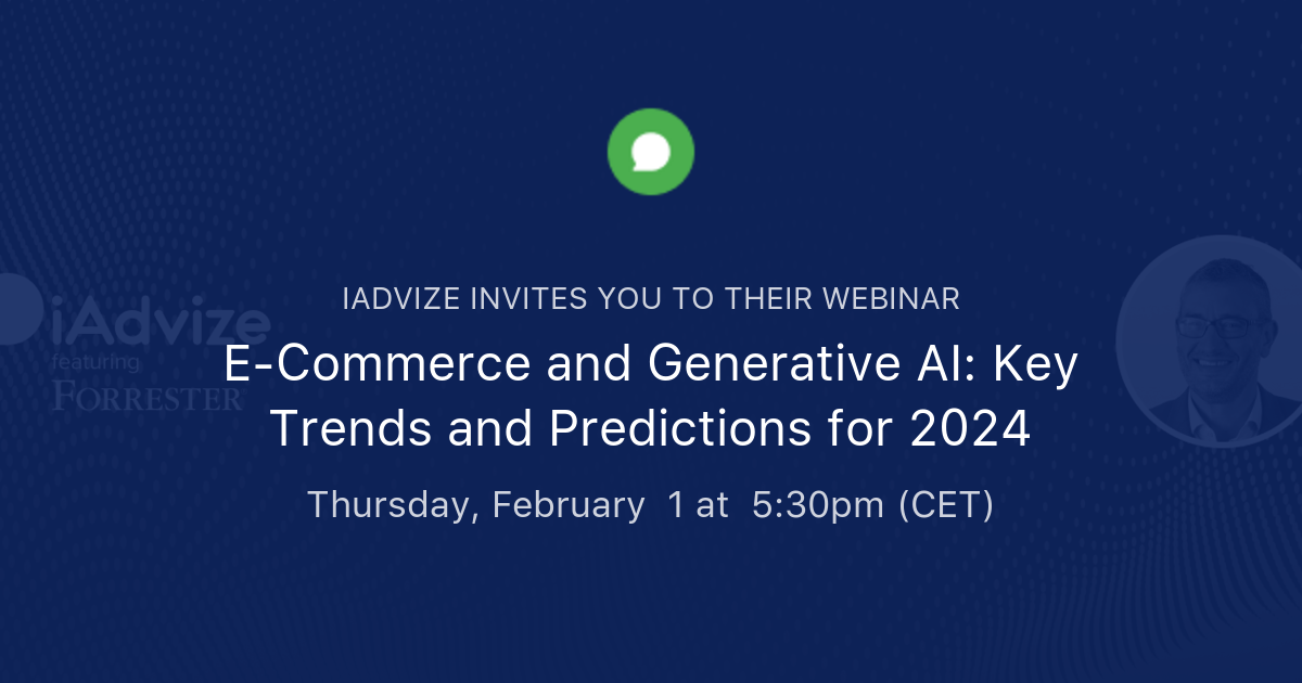 E-Commerce and Generative AI: Key Trends and Predictions for 2024 | iAdvize