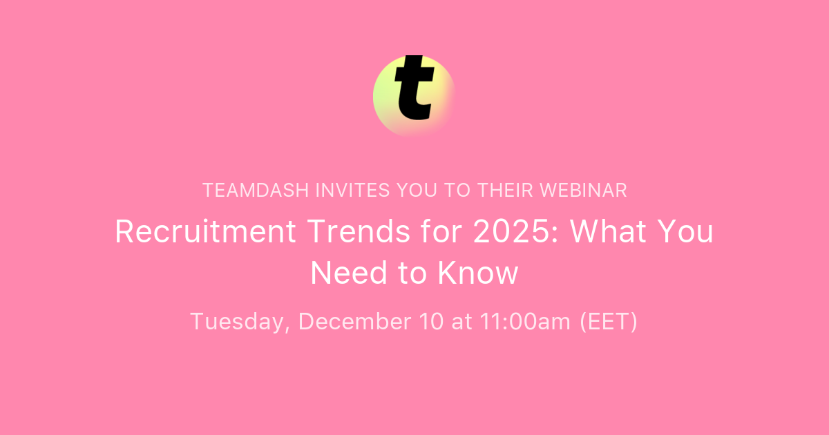 Recruitment Trends for 2025: What You Need to Know | Teamdash