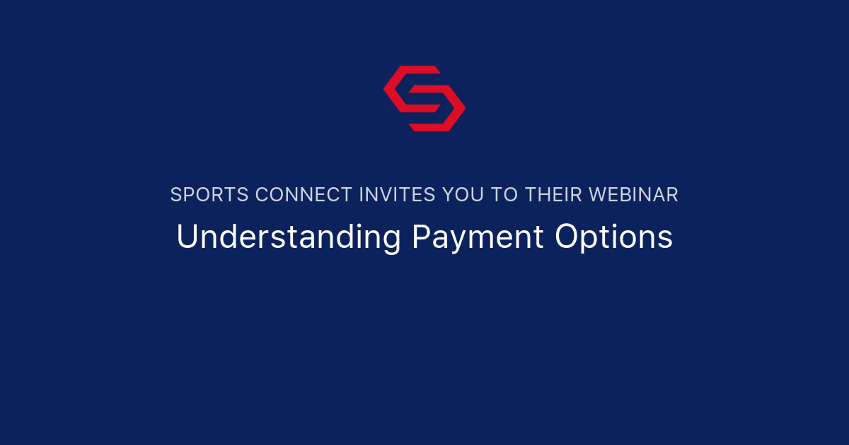 Understanding Payment Options Sports Connect