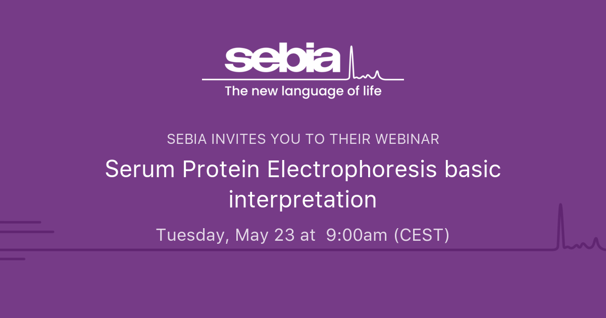 Serum Protein Electrophoresis basic interpretation Sebia