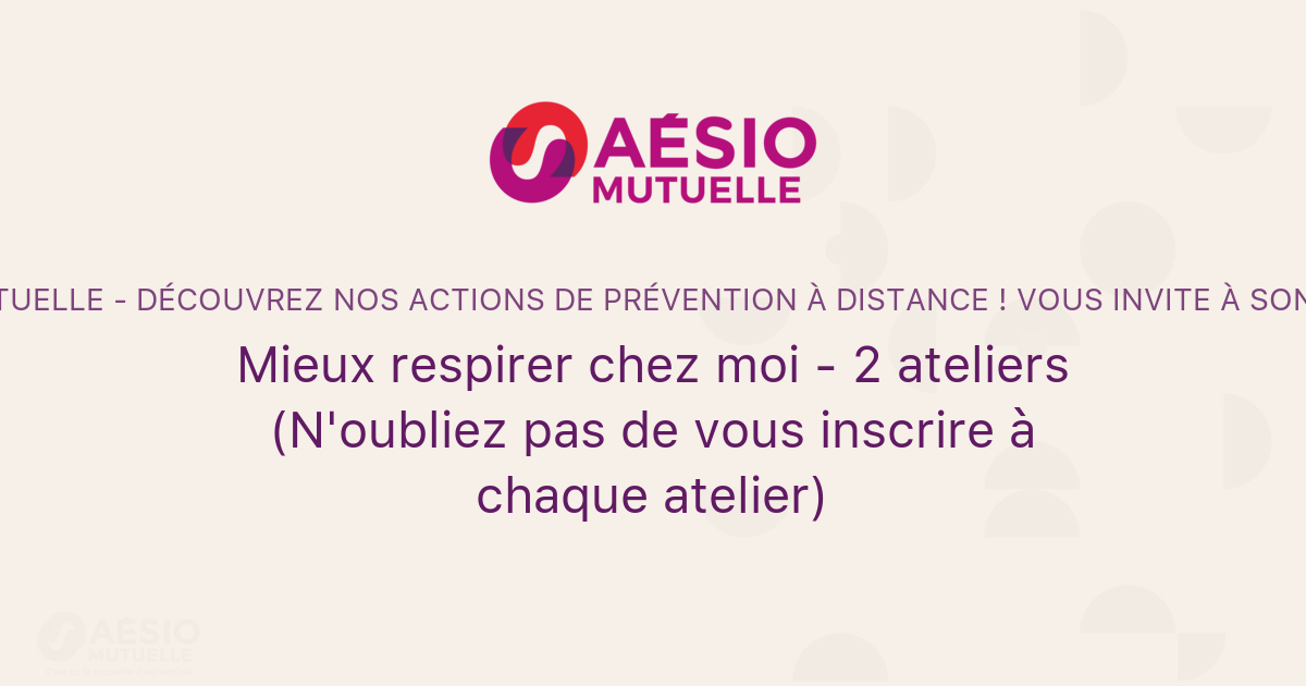 Mieux Respirer Chez Moi - 2 Ateliers (N'oubliez Pas De Vous Inscrire à ...