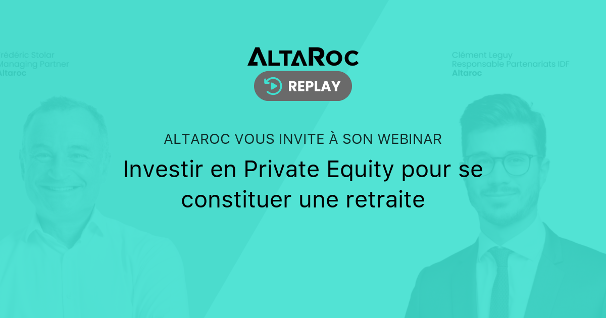 Investir En Private Equity Pour Se Constituer Une Retraite | Altaroc