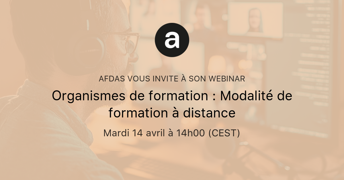 Organismes de formation : Modalité de formation à distance | Afdas